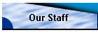 Our Staff